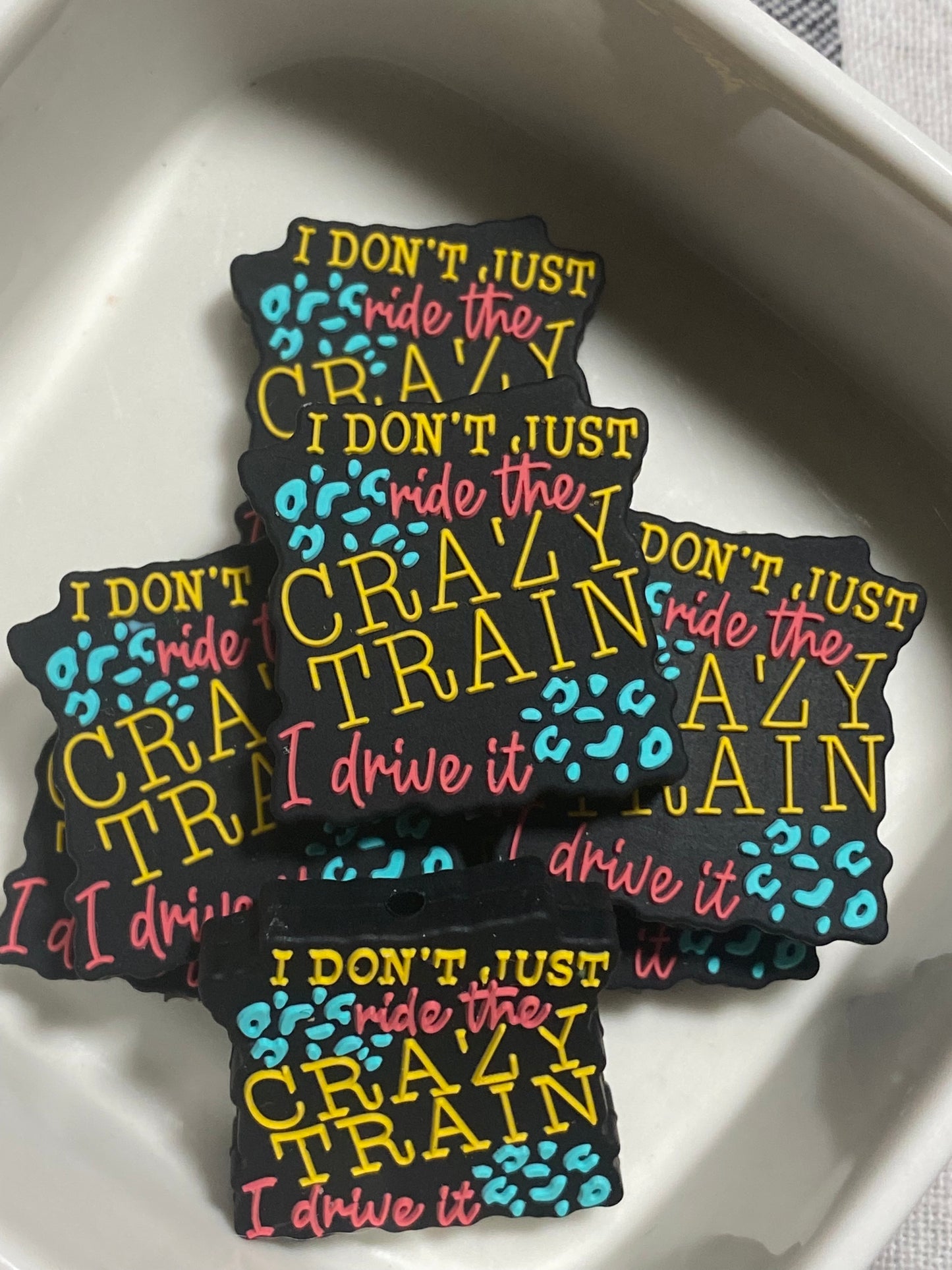 I don’t just ride the crazy train, I drive it