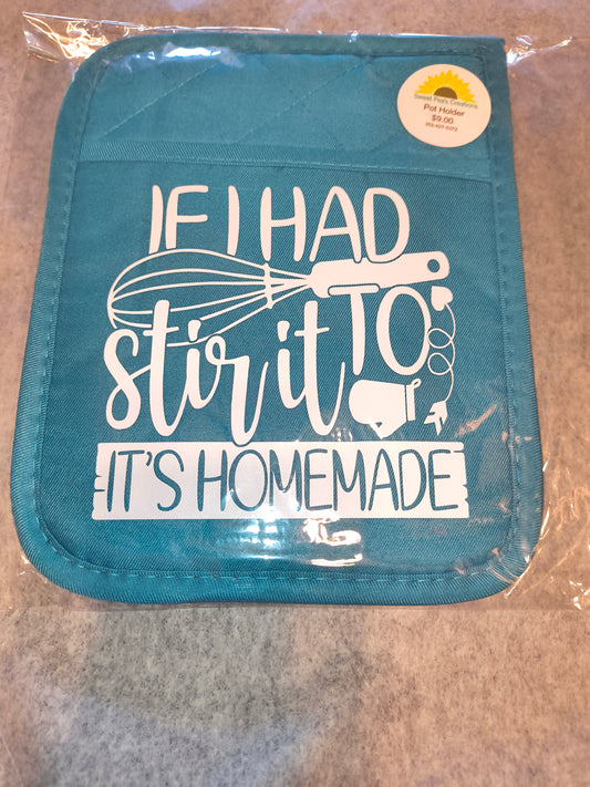 1PK Blue Pot Holder If I Had To Stir It It's Homemade